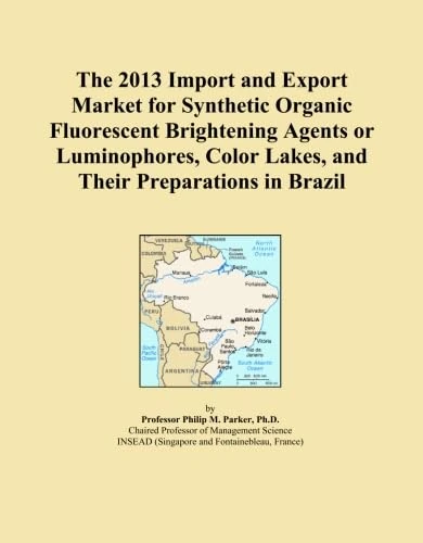 The 2013 Import and Export Market for Synthetic Organic Fluorescent Brightening Agents or Luminophores, Color Lakes, and Their Preparations in Brazil