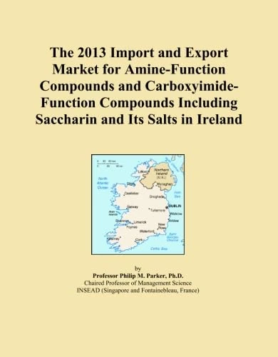 2013 Ireland Amine and Carboxyimide Market Report