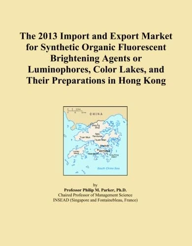 The 2013 Import and Export Market for Synthetic Organic Fluorescent Brightening Agents or Luminophores, Color Lakes, and Their Preparations in Hong Kong