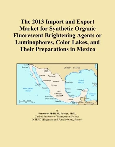 The 2013 Import and Export Market for Synthetic Organic Fluorescent Brightening Agents or Luminophores, Color Lakes, and Their Preparations in Mexico