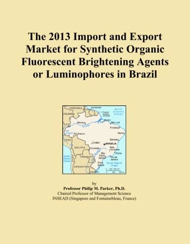 The 2013 Import and Export Market for Synthetic Organic Fluorescent Brightening Agents or Luminophores in Brazil