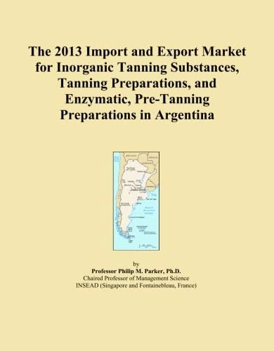 The 2013 Import and Export Market for Inorganic Tanning Substances, Tanning Preparations, and Enzymatic, Pre-Tanning Preparations in Argentina