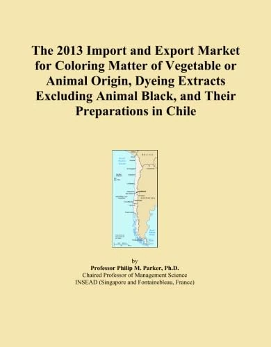 The 2013 Import and Export Market for Coloring Matter of Vegetable or Animal Origin, Dyeing Extracts Excluding Animal Black, and Their Preparations in Chile