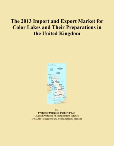 The 2013 Import and Export Market for Color Lakes and Their Preparations in the United Kingdom