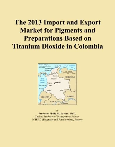 The 2013 Import and Export Market for Pigments and Preparations Based on Titanium Dioxide in Colombia