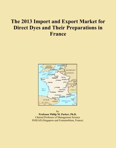 The 2013 Import and Export Market for Direct Dyes and Their Preparations in France