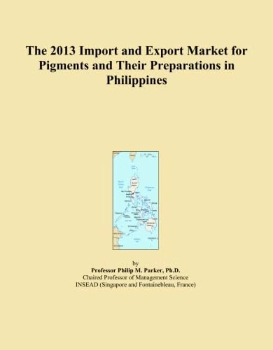 The 2013 Import and Export Market for Pigments and Their Preparations in Philippines