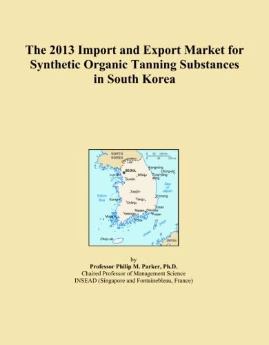 The 2013 Import and Export Market for Synthetic Organic Tanning Substances in South Korea