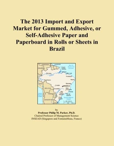 The 2013 Import and Export Market for Gummed, Adhesive, or Self-Adhesive Paper and Paperboard in Rolls or Sheets in Brazil