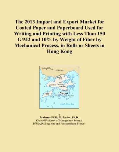 The 2013 Import and Export Market for Coated Paper and Paperboard Used for Writing and Printing with Less Than 150 G/M2 and 10% by Weight of Fiber by ... Process, in Rolls or Sheets in Hong Kong