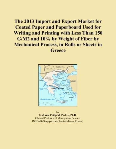 The 2013 Import and Export Market for Coated Paper and Paperboard Used for Writing and Printing with Less Than 150 G/M2 and 10% by Weight of Fiber by Mechanical Process, in Rolls or Sheets in Greece