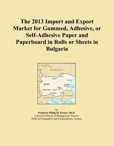 The 2013 Import and Export Market for Gummed, Adhesive, or Self-Adhesive Paper and Paperboard in Rolls or Sheets in Bulgaria