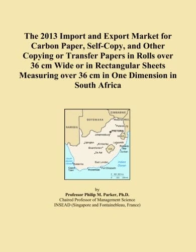 The 2013 Import and Export Market for Carbon Paper, Self-Copy, and Other Copying or Transfer Papers in Rolls over 36 cm Wide or in Rectangular Sheets ... over 36 cm in One Dimension in South Africa