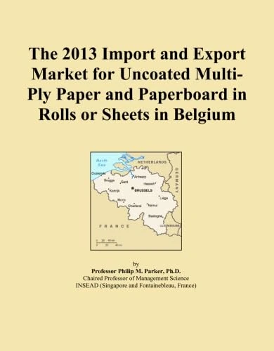 The 2013 Import and Export Market for Uncoated Multi-Ply Paper and Paperboard in Rolls or Sheets in Belgium
