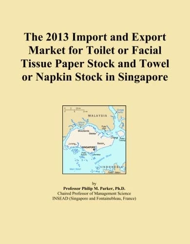 The 2013 Import and Export Market for Toilet or Facial Tissue Paper Stock and Towel or Napkin Stock in Singapore