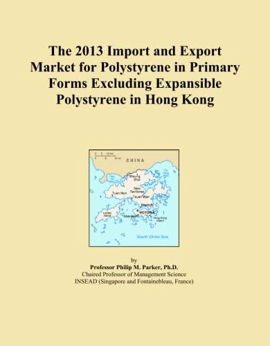 The 2013 Import and Export Market for Polystyrene in Primary Forms Excluding Expansible Polystyrene in Hong Kong