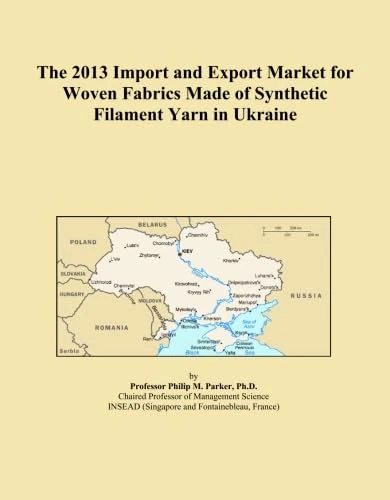 The 2013 Import and Export Market for Woven Fabrics Made of Synthetic Filament Yarn in Ukraine