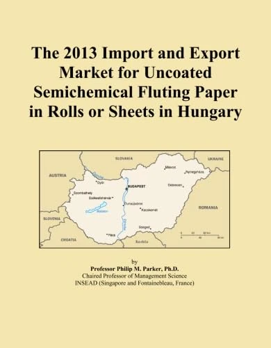 2013 Uncoated Semichemical Fluting Paper Market in Hungary