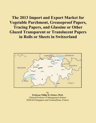The 2013 Import and Export Market for Vegetable Parchment, Greaseproof Papers, Tracing Papers, and Glassine or Other Glazed Transparent or Translucent Papers in Rolls or Sheets in Switzerland