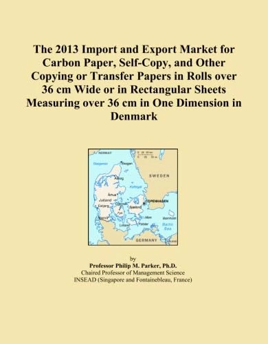 The 2013 Import and Export Market for Carbon Paper, Self-Copy, and Other Copying or Transfer Papers in Rolls over 36 cm Wide or in Rectangular Sheets Measuring over 36 cm in One Dimension in Denmark