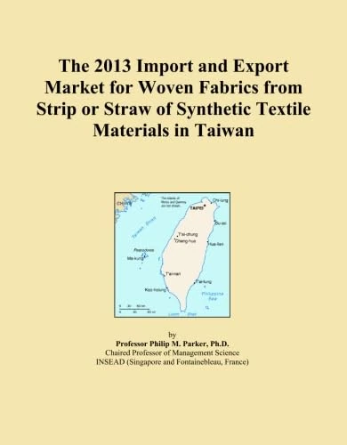 The 2013 Import and Export Market for Woven Fabrics from Strip or Straw of Synthetic Textile Materials in Taiwan