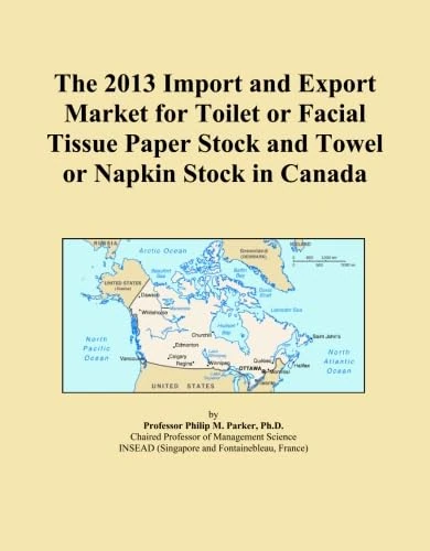The 2013 Import and Export Market for Toilet or Facial Tissue Paper Stock and Towel or Napkin Stock in Canada