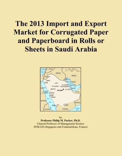 The 2013 Import and Export Market for Corrugated Paper and Paperboard in Rolls or Sheets in Saudi Arabia