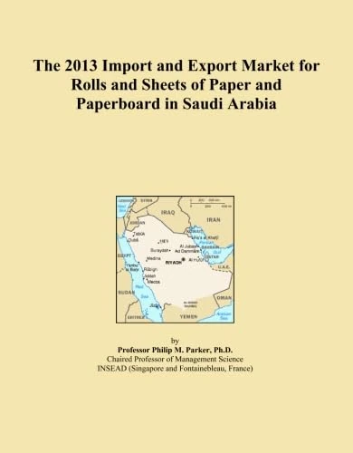 The 2013 Import and Export Market for Rolls and Sheets of Paper and Paperboard in Saudi Arabia