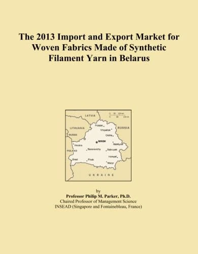 The 2013 Import and Export Market for Woven Fabrics Made of Synthetic Filament Yarn in Belarus