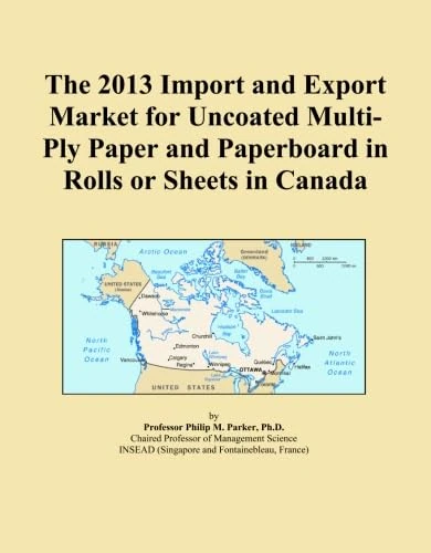 The 2013 Import and Export Market for Uncoated Multi-Ply Paper and Paperboard in Rolls or Sheets in Canada