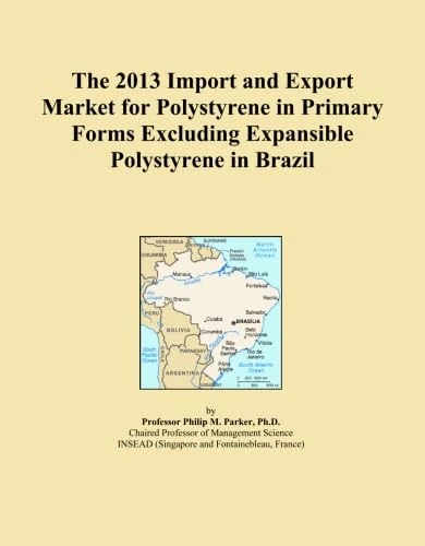 The 2013 Import and Export Market for Polystyrene in Primary Forms Excluding Expansible Polystyrene in Brazil