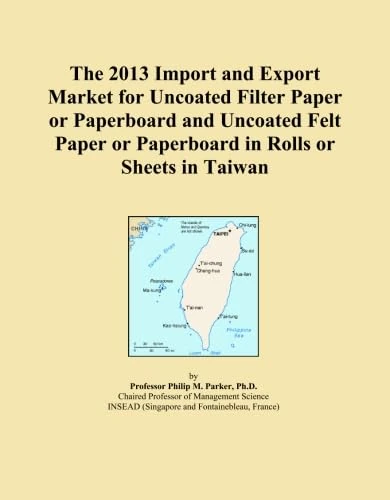 The 2013 Import and Export Market for Uncoated Filter Paper or Paperboard and Uncoated Felt Paper or Paperboard in Rolls or Sheets in Taiwan