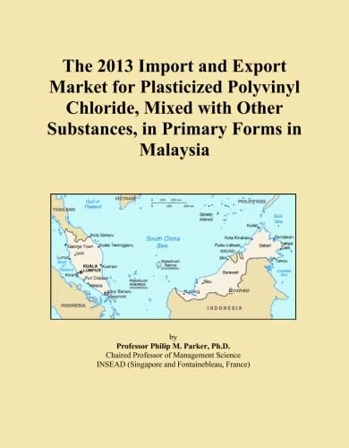 The 2013 Import and Export Market for Plasticized Polyvinyl Chloride, Mixed with Other Substances, in Primary Forms in Malaysia