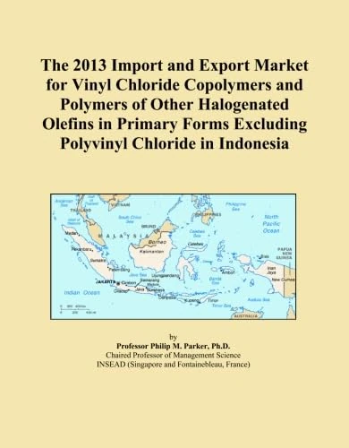 The 2013 Import and Export Market for Vinyl Chloride Copolymers and Polymers of Other Halogenated Olefins in Primary Forms Excluding Polyvinyl Chloride in Indonesia