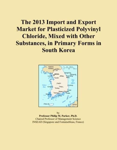 The 2013 Import and Export Market for Plasticized Polyvinyl Chloride, Mixed with Other Substances, in Primary Forms in South Korea