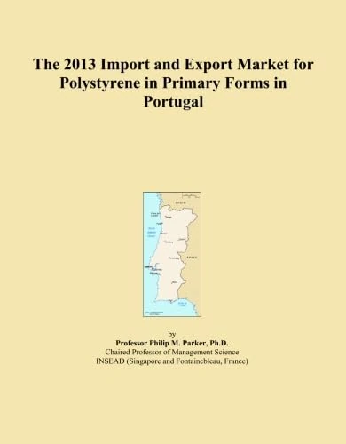 The 2013 Import and Export Market for Polystyrene in Primary Forms in Portugal