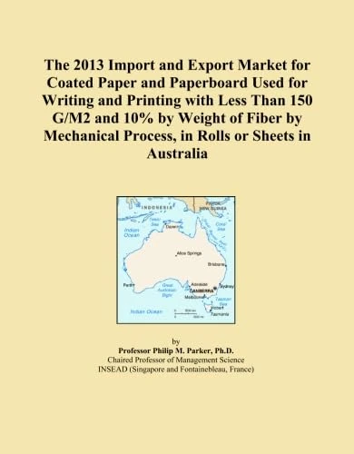 The 2013 Import and Export Market for Coated Paper and Paperboard Used for Writing and Printing with Less Than 150 G/M2 and 10% by Weight of Fiber by ... Process, in Rolls or Sheets in Australia