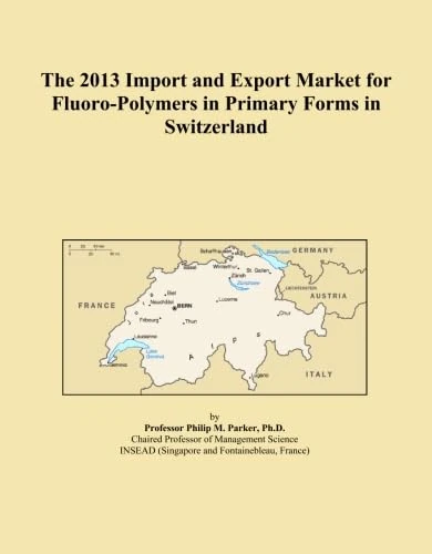 The 2013 Import and Export Market for Fluoro-Polymers in Primary Forms in Switzerland