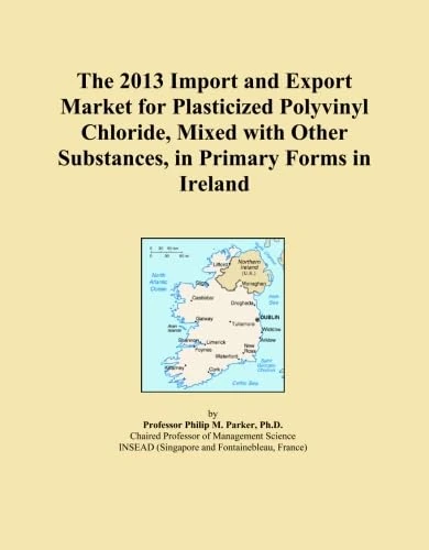 2013 Plasticized PVC Import-Export Market Ireland