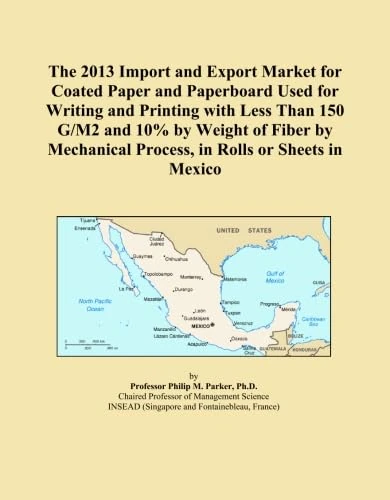 The 2013 Import and Export Market for Coated Paper and Paperboard Used for Writing and Printing with Less Than 150 G/M2 and 10% by Weight of Fiber by Mechanical Process, in Rolls or Sheets in Mexico
