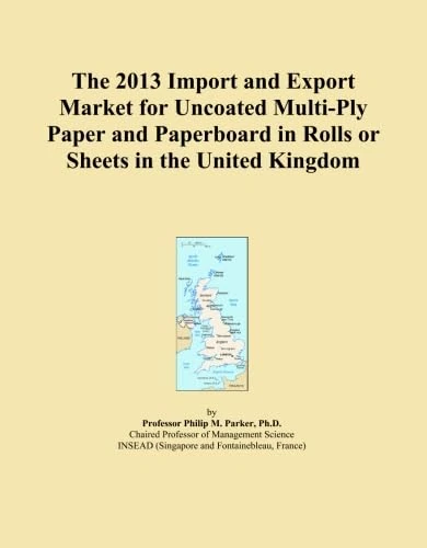 The 2013 Import and Export Market for Uncoated Multi-Ply Paper and Paperboard in Rolls or Sheets in the United Kingdom