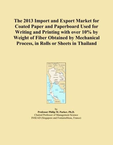 The 2013 Import and Export Market for Coated Paper and Paperboard Used for Writing and Printing with over 10% by Weight of Fiber Obtained by Mechanical Process, in Rolls or Sheets in Thailand