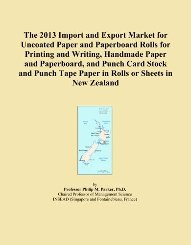 The 2013 Import and Export Market for Uncoated Paper and Paperboard Rolls for Printing and Writing, Handmade Paper and Paperboard, and Punch Card ... Tape Paper in Rolls or Sheets in New Zealand