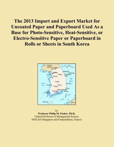 The 2013 Import and Export Market for Uncoated Paper and Paperboard Used As a Base for Photo-Sensitive, Heat-Sensitive, or Electro-Sensitive Paper or Paperboard in Rolls or Sheets in South Korea