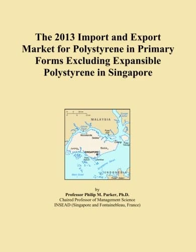The 2013 Import and Export Market for Polystyrene in Primary Forms Excluding Expansible Polystyrene in Singapore