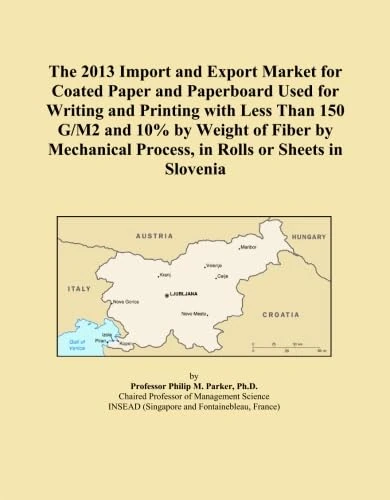 The 2013 Import and Export Market for Coated Paper and Paperboard Used for Writing and Printing with Less Than 150 G/M2 and 10% by Weight of Fiber by Mechanical Process, in Rolls or Sheets in Slovenia