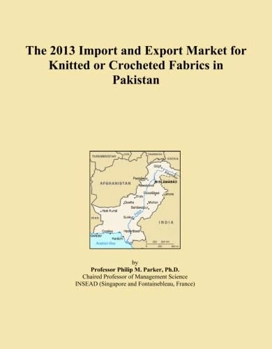 The 2013 Import and Export Market for Knitted or Crocheted Fabrics in Pakistan