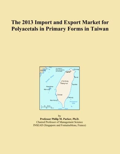 The 2013 Import and Export Market for Polyacetals in Primary Forms in Taiwan