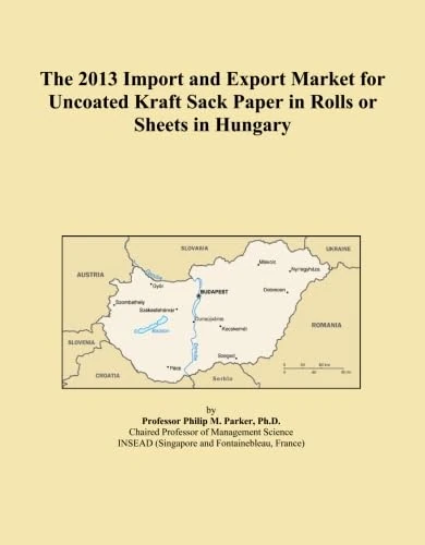 The 2013 Import and Export Market for Uncoated Kraft Sack Paper in Rolls or Sheets in Hungary