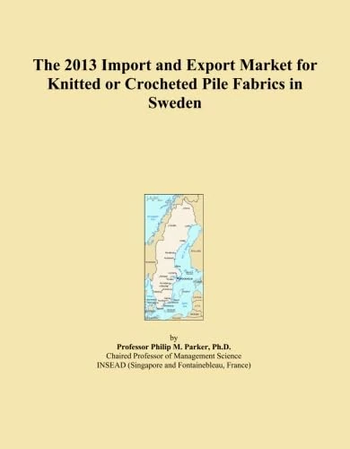 The 2013 Import and Export Market for Knitted or Crocheted Pile Fabrics in Sweden